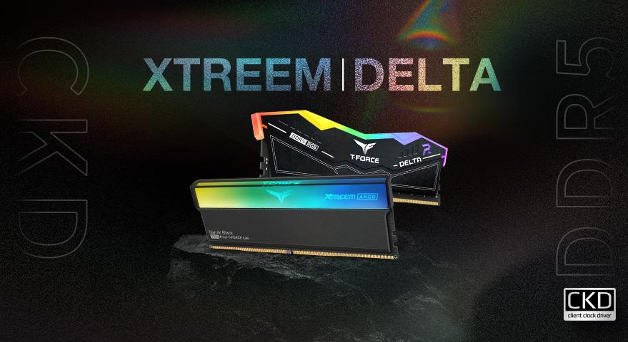 TEAMGROUP Unveils T-FORCE XTREEM ARGB CKD DDR5 & DELTA RGB CKD DDR5 Memory Modules Next-Level Technology Redefining Peak Performance